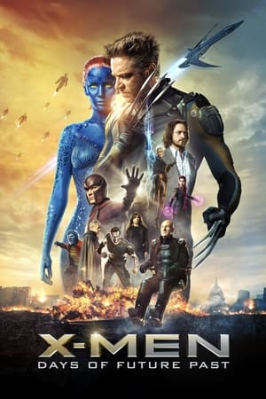 X-Men : Jours d’un Avenir Passé - X-Men: Days of Future Past (2014)