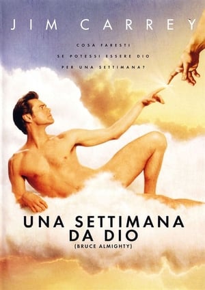 Una settimana da Dio - Bruce Almighty (2003)