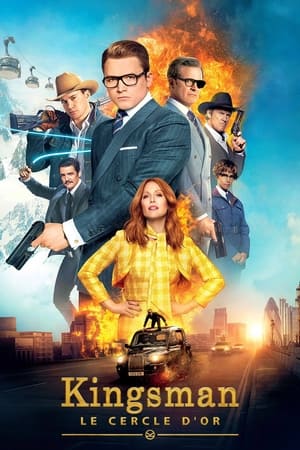 Kingsman : Le cercle d'or - Kingsman: The Golden Circle (2017)