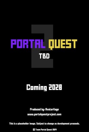 Portal Quest 2: TDB (2028)