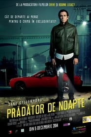 Prădător de noapte - Nightcrawler (2014)