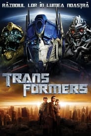 Transformers - Războiul lor în lumea noastră - Transformers (2007)