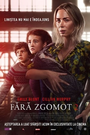 Fără zgomot 2 - A Quiet Place Part II (2021)