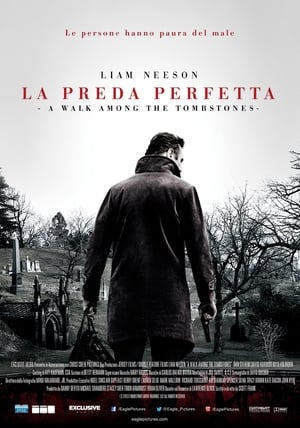 La preda perfetta - A Walk Among the Tombstones - A Walk Among the Tombstones (2014)