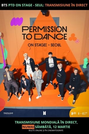 BTS Permission to Dance on Stage - Seoul: Transmis în direct - BTS Permission to Dance On Stage - Seoul: Live Viewing (2022)