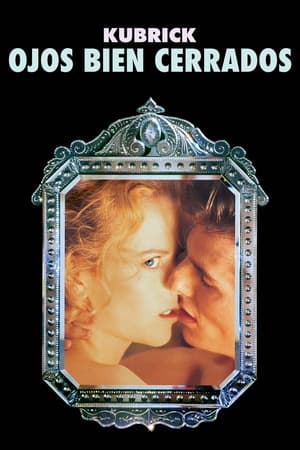 Ojos bien Cerrados - Eyes Wide Shut (1999)