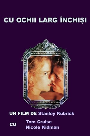 Cu ochii larg închiși - Eyes Wide Shut (1999)