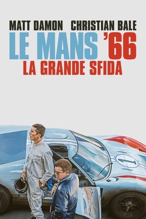 Le Mans '66 - La grande sfida - Ford v Ferrari (2019)