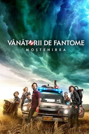 Vânătorii de Fantome: Moștenirea - Ghostbusters: Afterlife (2021)