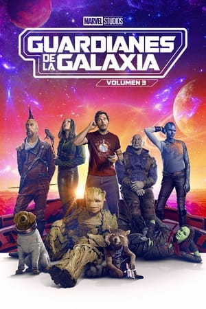 Guardianes de la Galaxia volumen 3 - Guardians of the Galaxy Vol. 3 (2023)