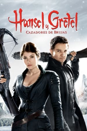 Hansel y Gretel: Cazadores de brujas - Hansel & Gretel: Witch Hunters (2013)