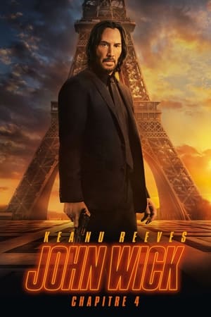 John Wick : Chapitre 4 - John Wick: Chapter 4 (2023)