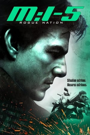 Mission : Impossible 5 - La nation Rogue - Mission: Impossible - Rogue Nation (2015)