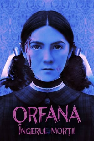 Orfana: Îngerul morții - Orphan: First Kill (2022)
