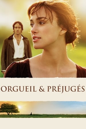 Orgueil & Préjugés - Pride & Prejudice (2005)