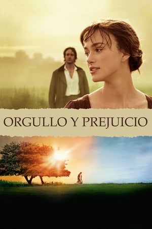 Orgullo y Prejuicio - Pride & Prejudice (2005)