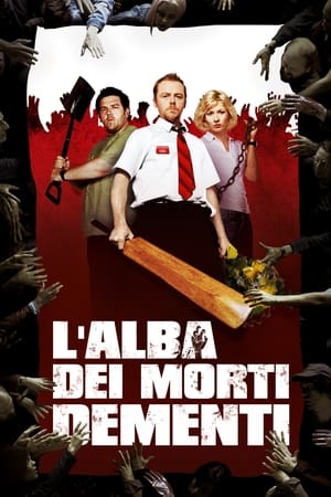 L'alba dei morti dementi - Shaun of the Dead (2004)