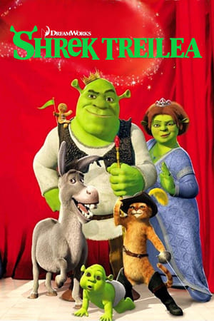 Shrek al Treilea - Shrek the Third (2007)