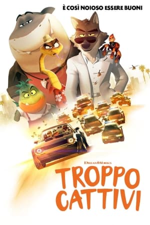 Troppo cattivi - The Bad Guys (2022)