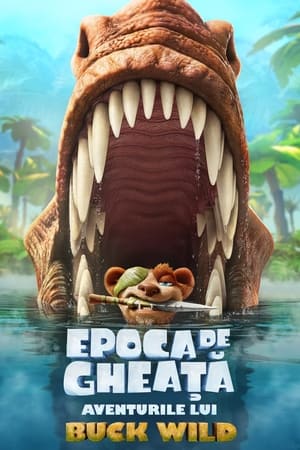 Epoca de gheață: Aventurile lui Buck Wild - The Ice Age Adventures of Buck Wild (2022)