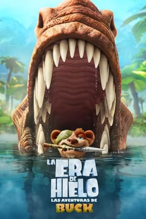 La Era de Hielo: Las aventuras de Buck - The Ice Age Adventures of Buck Wild (2022)