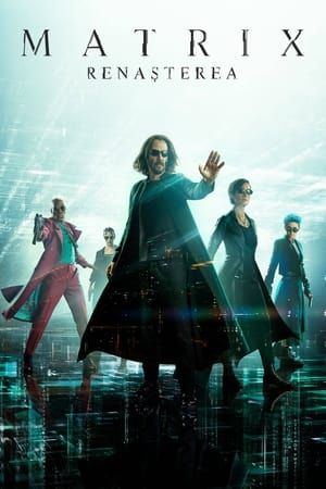 Matrix: Renașterea - The Matrix Resurrections (2021)