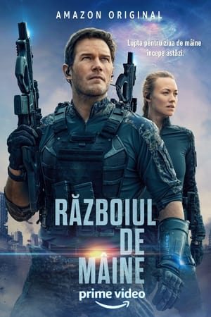 Războiul de mâine - The Tomorrow War (2021)