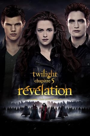 La saga Twilight : Révélation - Partie 2 - The Twilight Saga: Breaking Dawn - Part 2 (2012)