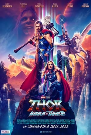 Thor: Iubire şi tunete - Thor: Love and Thunder (2022)