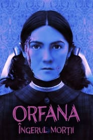 Orfana: Îngerul morții - Orphan: First Kill (2022)