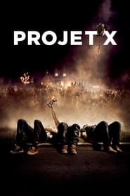 Projet X - Project X (2012)