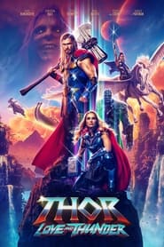 Thor : Amour et tonnerre - Thor: Love and Thunder (2022)