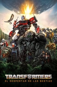 Transformers: El despertar de las bestias - Transformers: Rise of the Beasts (2023)