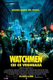 Cei ce veghează - Watchmen (2009)