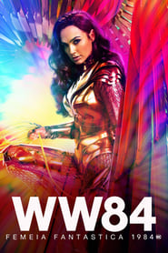 Femeia Fantastică 1984 - Wonder Woman 1984 (2020)