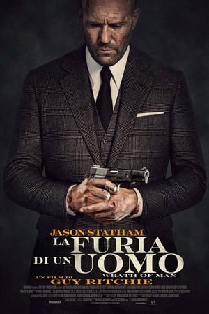 La furia di un uomo - Wrath of Man - Wrath of Man (2021)