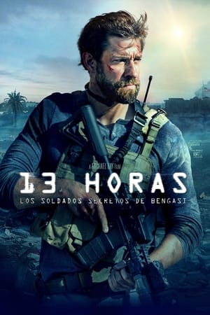 13 Horas: Los soldados secretos de Bengasi - 13 Hours: The Secret Soldiers of Benghazi (2016)