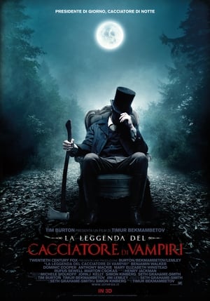 La leggenda del cacciatore di vampiri - Abraham Lincoln: Vampire Hunter (2012)