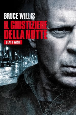 Il giustiziere della notte - Death Wish - Death Wish (2018)