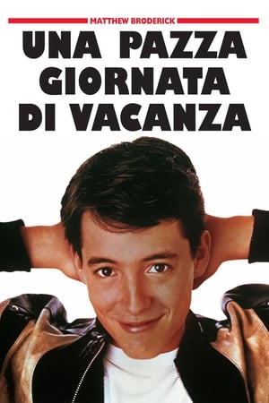 Una pazza giornata di vacanza - Ferris Bueller's Day Off (1986)