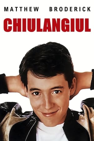 Chiulangiul - Ferris Bueller's Day Off (1986)