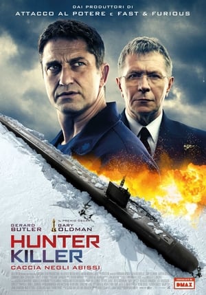 Hunter Killer - Caccia negli abissi - Hunter Killer (2018)