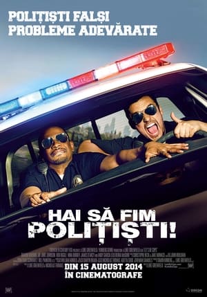 Hai să fim polițiști! - Let's Be Cops (2014)