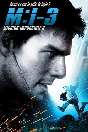 Mission : Impossible 3 - Mission: Impossible III (2006)