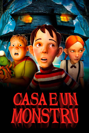 Casa e un monstru - Monster House (2006)