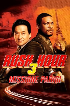 Rush Hour 3 - Missione Parigi - Rush Hour 3 (2007)