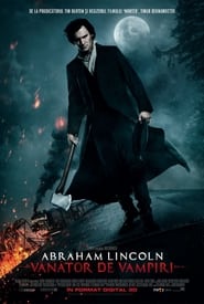 Abraham Lincoln: Vânător de vampiri - Abraham Lincoln: Vampire Hunter (2012)