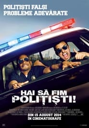 Hai să fim polițiști! - Let's Be Cops (2014)