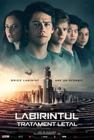 Labirintul: Tratament letal - Maze Runner: The Death Cure (2018)