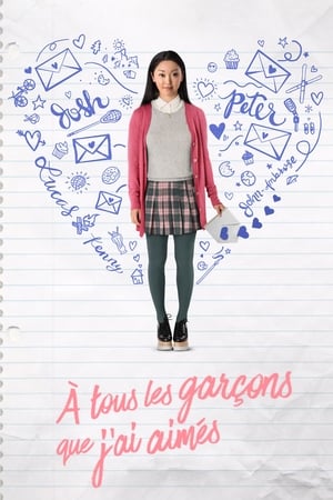 À tous les garçons que j'ai aimés - To All the Boys I've Loved Before (2018)
